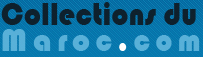Collections du Maroc : Petite annonce, actualit�, adresses entreprises